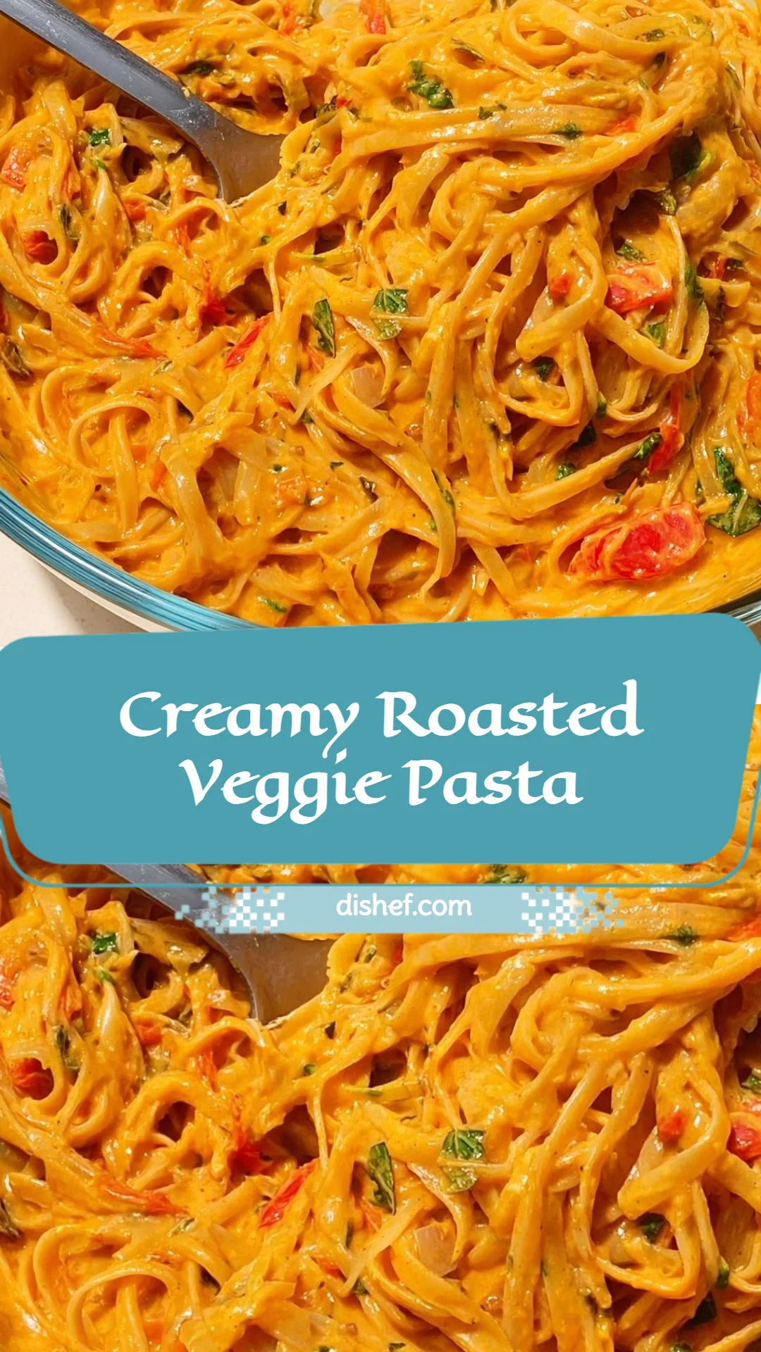 Creamy Roasted Veggie Pasta