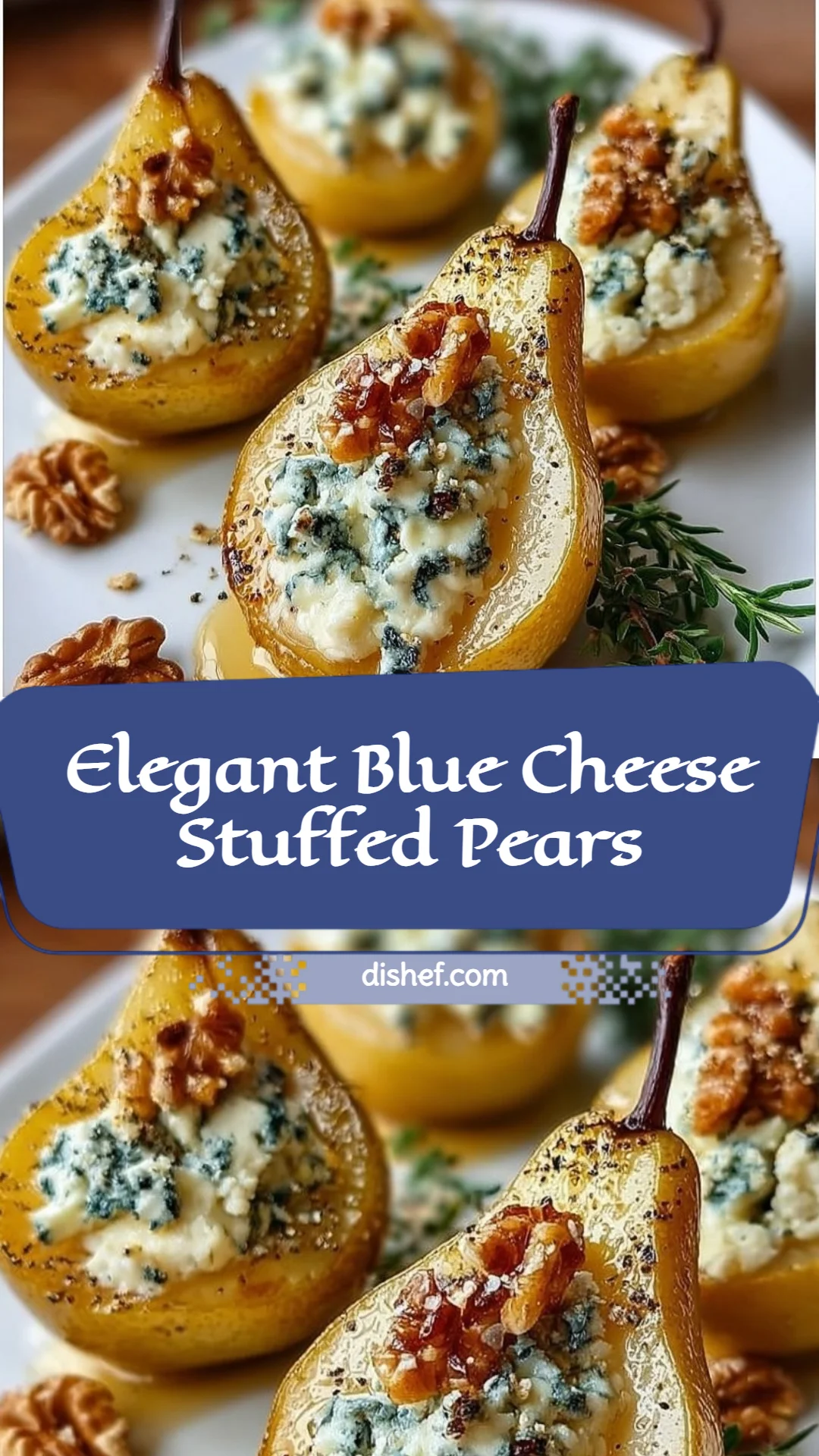 Elegant Blue Cheese Stuffed Pears