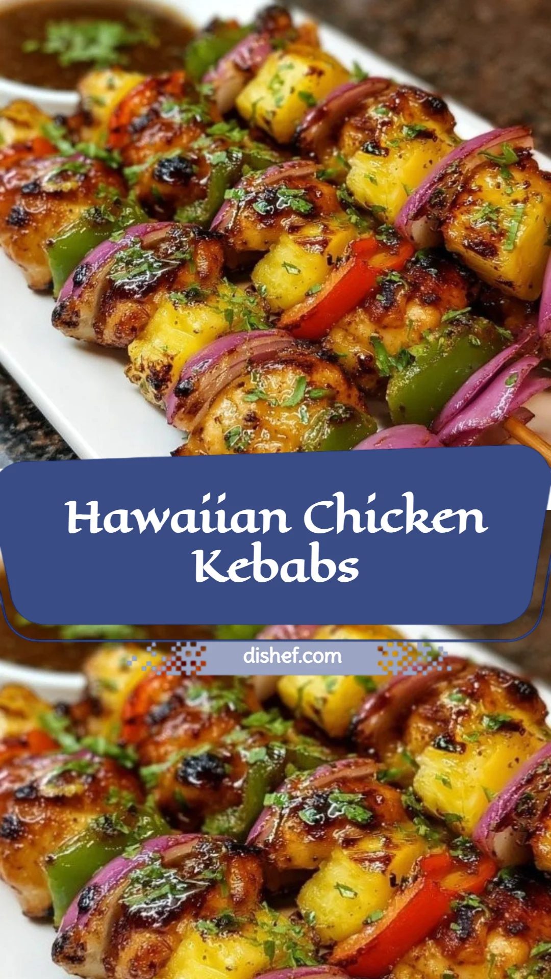 Hawaiian Chicken Kebabs