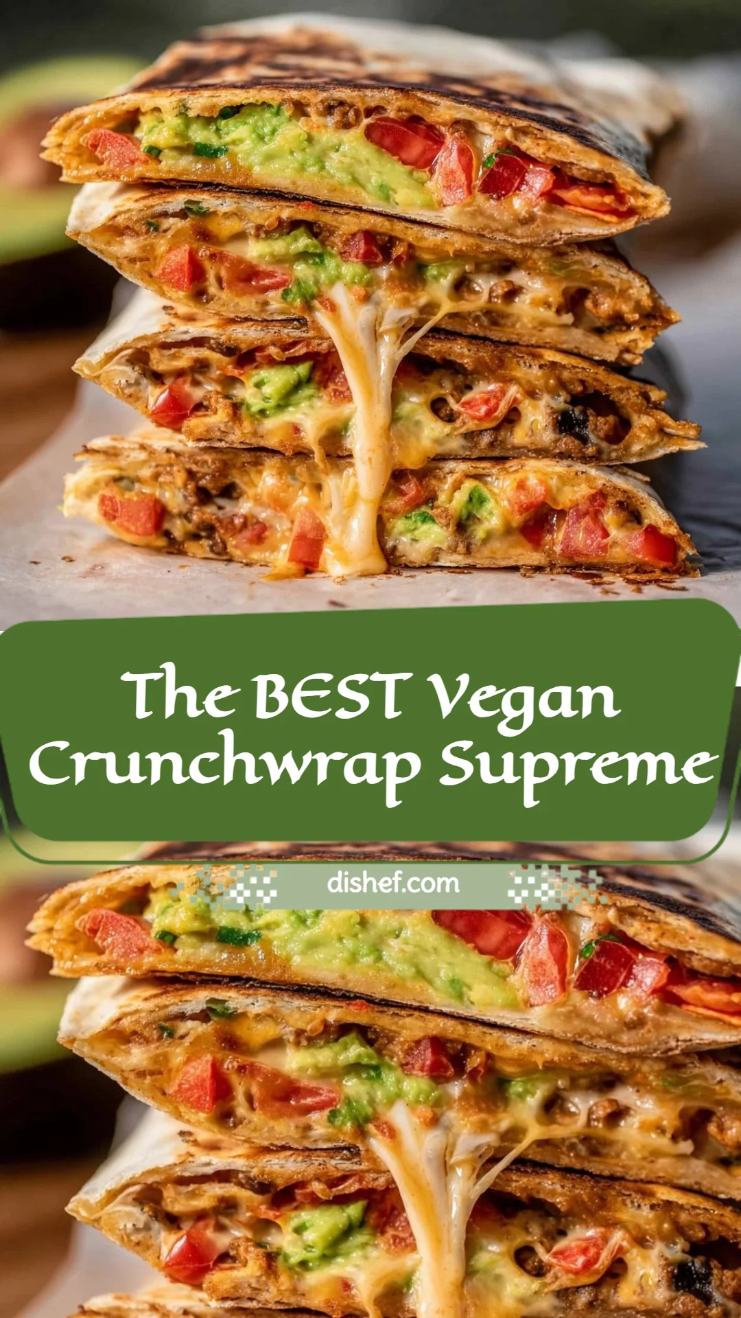 The BEST Vegan Crunchwrap Supreme