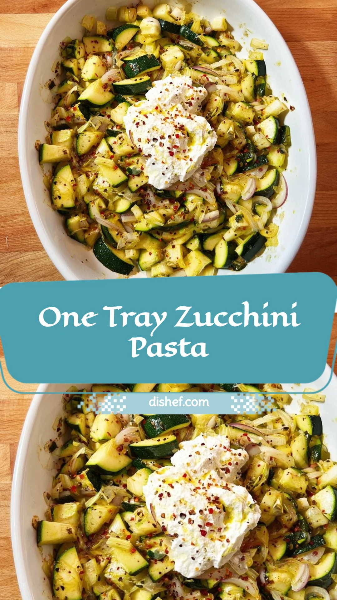 One Tray Zucchini Pasta