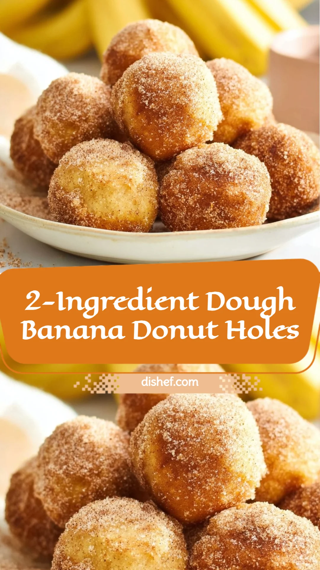 2-Ingredient Dough Banana Donut Holes