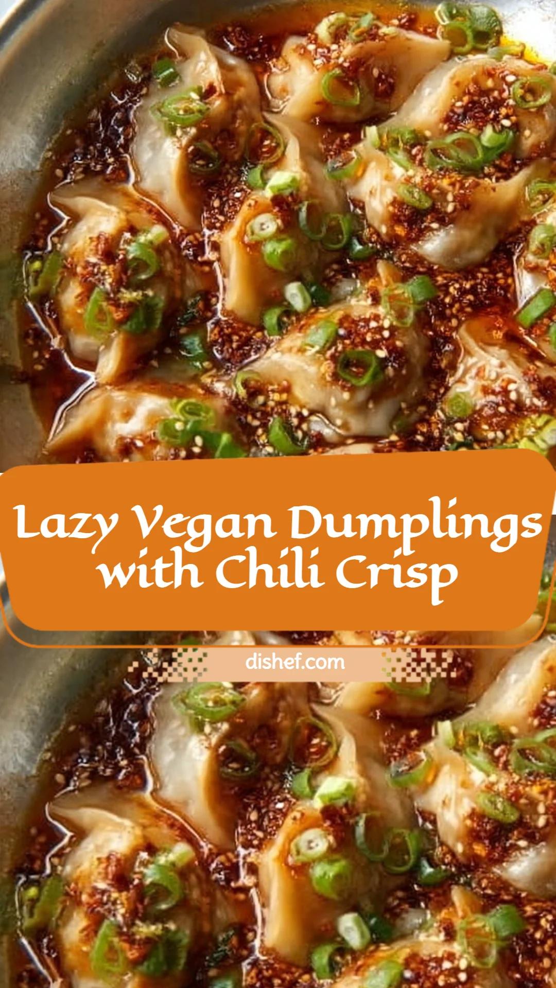 Lazy Vegan Dumplings with Chili Crisp
